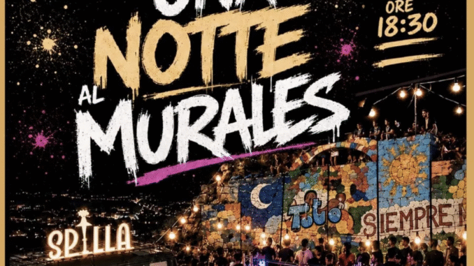 Locandina di Una Notte al Murales 2026, quarta edizione, il 18 luglio all'Alta Civita di Castel di Sangro